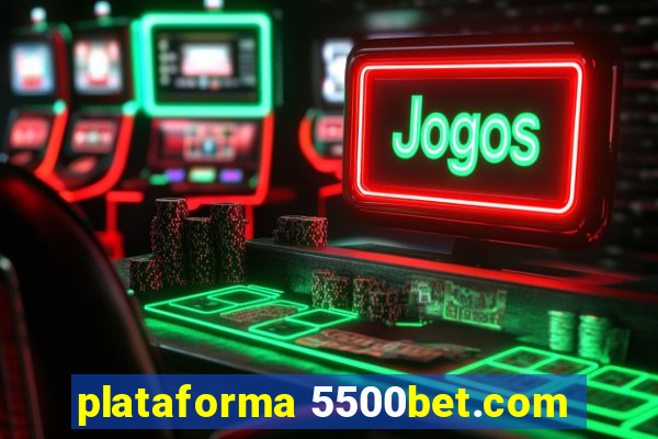 plataforma 5500bet.com